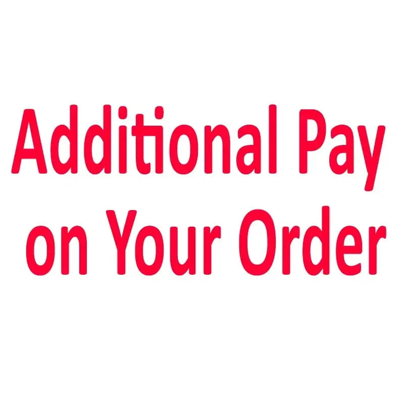 Banner text graphic: Additional Pay on Your Order in red on white background
